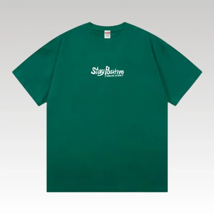 T-shirt Supreme Stay Positive SP083 - Drip Slum